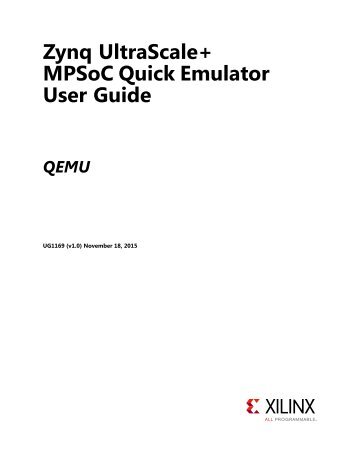 Zynq UltraScale+ MPSoC Quick Emulator User Guide