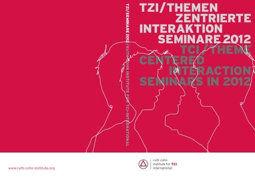 tzi/themen zentrierte interaktion seminare 2012 tci/theme centered ...