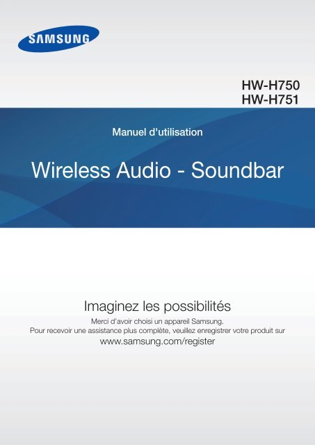 Samsung Barre de son 4.1 320W RMS, Bluetooth, Soundshare, Multiroom - HW- H750 (HW-H750/ZF ) - User Manual(Web) 9.16 MB, pdf, Fran&amp;ccedil;ais
