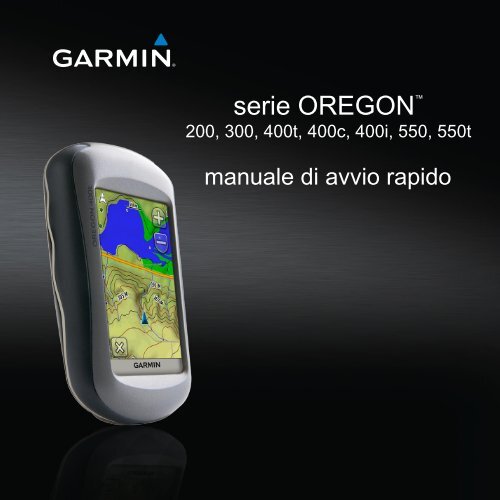 Garmin Oregon&reg; 400t - manuale di avvio rapido