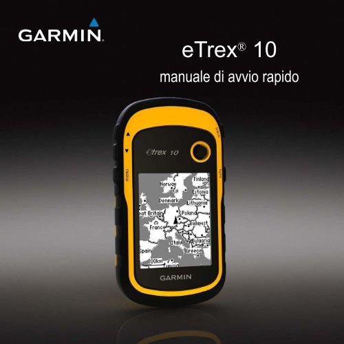 Garmin eTrex&reg; 10 - Manuale di avvio rapido