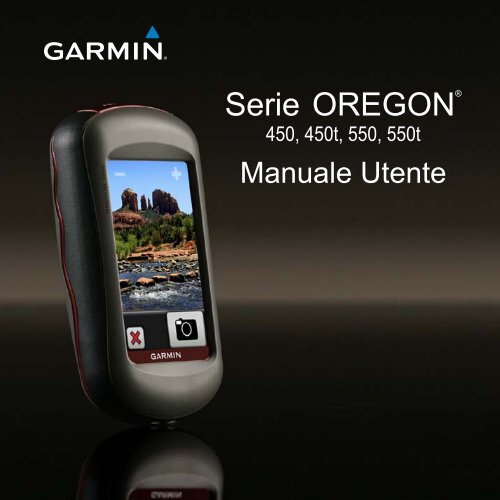 Garmin Oregon&reg; 450t - Manuale Utente