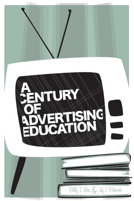 A Century of Advertising Education - American Academy of Advertising