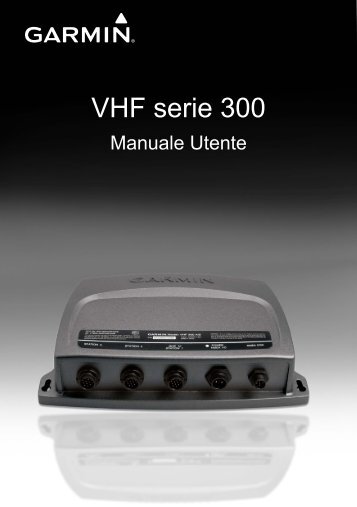 Garmin VHF 300/300i Marine Radio - Manuale Utente