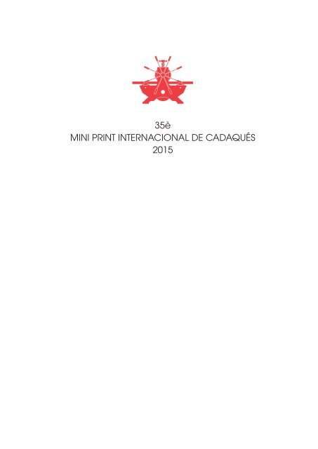 2015 CADAQUES MINI PRINT INTERNATIONAL