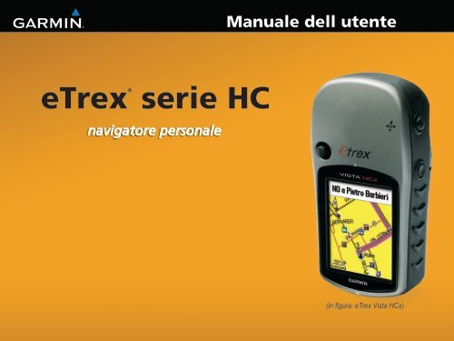 Garmin eTrex Venture&reg; HC - Manuale dell utente