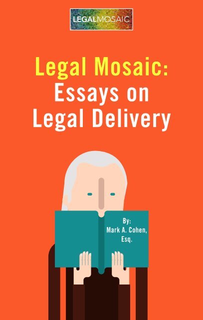 Legal Mosaic Essays on Legal Delivery