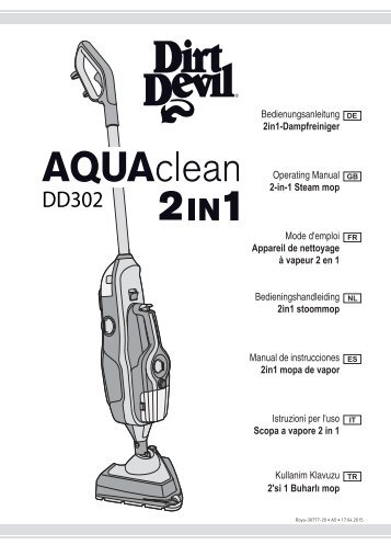 Dirt Devil AQUAclean Nettoyeur vapeur multifonction - Bedienungsanleitung Dirt Devil AQUAclean 2in1 Dampfmop & Handdampfreiniger DD302