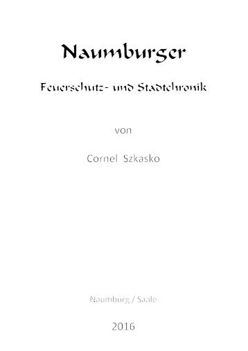 Naumburger Feuerschutz- und Stadtchronik - © Version