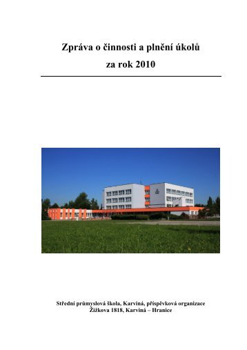 Zpráva o činnosti a plnění úkolů za rok 2010 - SPŠ-TP Karviná