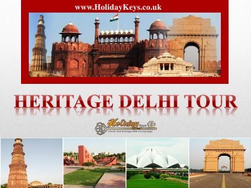 Heritage Delhi Tour - HolidayKeys.co.uk