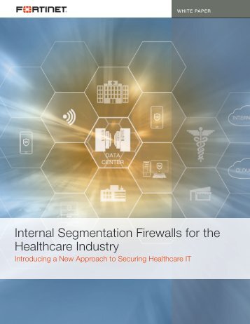 Internal Segmentation Firewalls for the Healthcare Industry