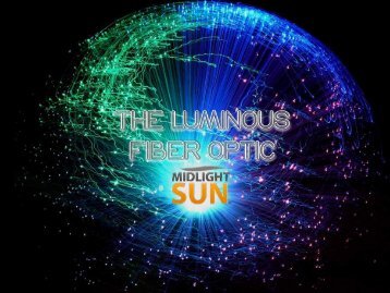 The luminous fiber optic