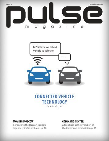 ConneCted VehiCle teChnology - Pulse Magazine - Wavetronix