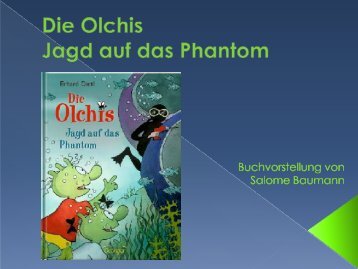 Die Olchis Jagd auf das Phantom