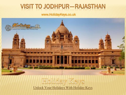 Visit to Jodhpur — Rajasthan | HolidayKeys.co.uk