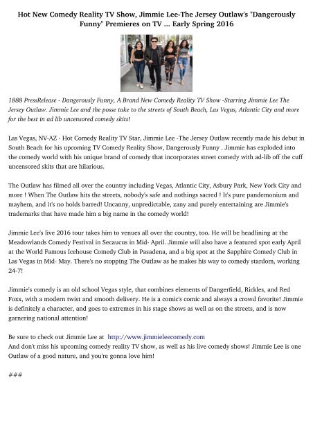 Hot New Comedy Reality TV Show, Jimmie Lee-The Jersey Outlaw's "Dangerously Funny" Premieres on TV ... Early Spring 2016 Hot New Comedy Reality TV Show, Jimmie Lee-The Jersey Outlaw's "Dangerously Funny" Premieres on TV ... Early Spring 2016