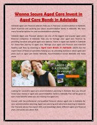 Wanna Secure Aged Care Invest in Aged Care Bonds in Adelaide