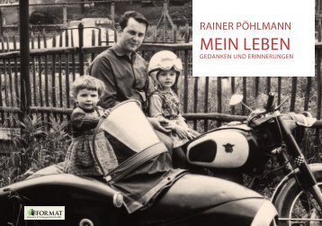 Rainer Pöhlmann. Mein Leben
