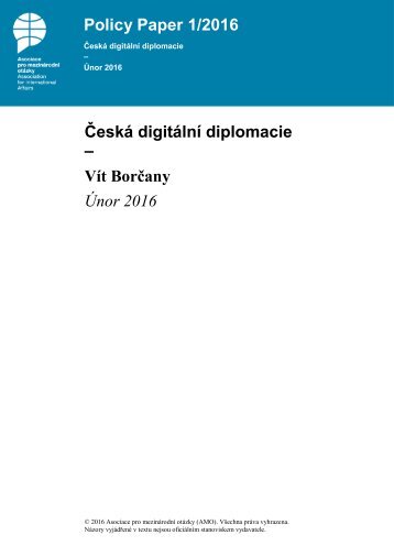 Policy Paper 1/2016 Česká digitální diplomacie – Vít Borčany Únor 2016