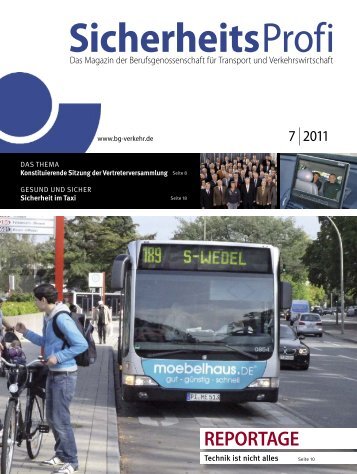 SicherheitsProfi 7/2011 - Berufsgenossenschaft für Transport und ...