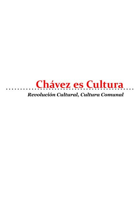 Chávez es Cultura