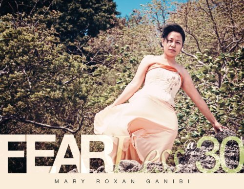 Fearless@30 - Mary Roxan Ganibi (Photobook)