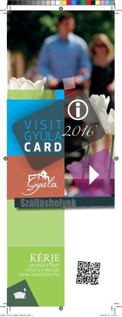 Visit Gyula Card Magazin 2016 Szálláshelyek