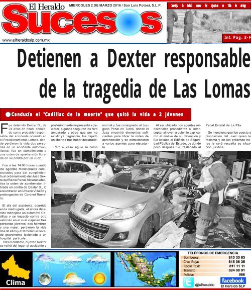 Detienen a Dexter responsable de la tragedia de Las Lomas