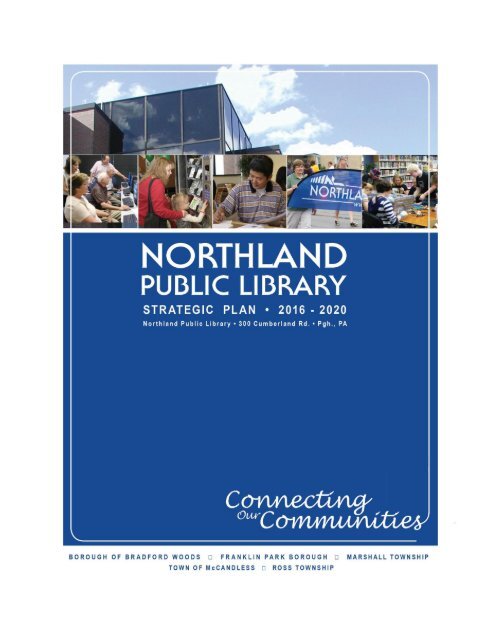 Northland Public Library Strategic Plan: CONNECTING OUR COMMUNITIES 2016-2020 FINAL