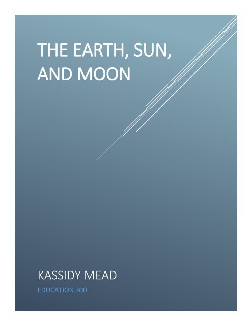 The Earth, Sun and Moon