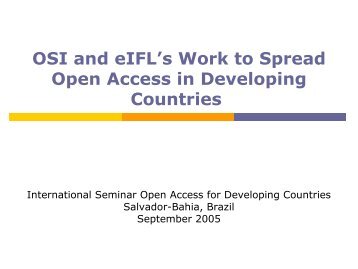 OSI and eIFL's Work to Spread Open Access in Developing Countries