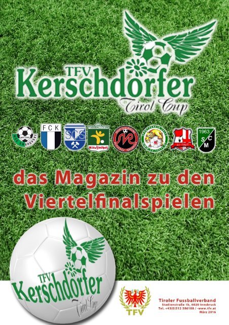 TFV Kerschdorfer Tirol Cup Viertelfinal Magazin 2016