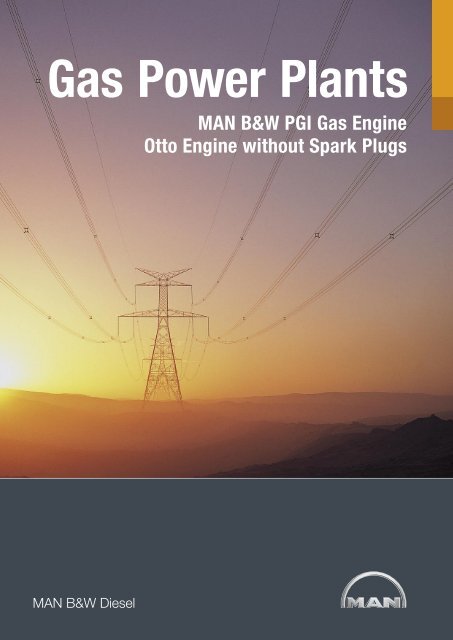 MAN B&W PGI Gas Engine Otto Engine without Spark Plugs - İltekno
