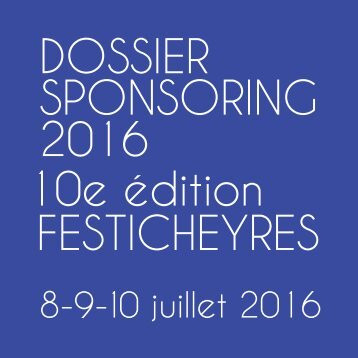 Dossier sponsoring FESTICHEYRES 2016