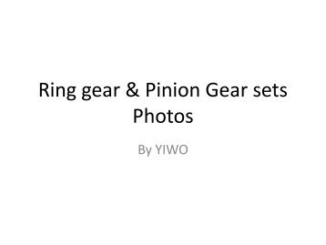 Ring gear & Pinion Gear sets Photos