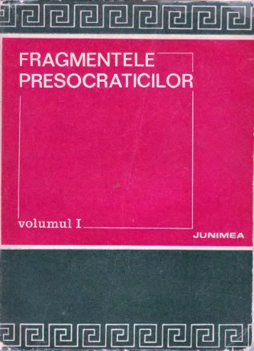 Fragmentele presocraticilor - 1