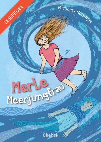 Leseprobe "Merle Meerjungfrau" (Autorin Michaela Holzinger) 