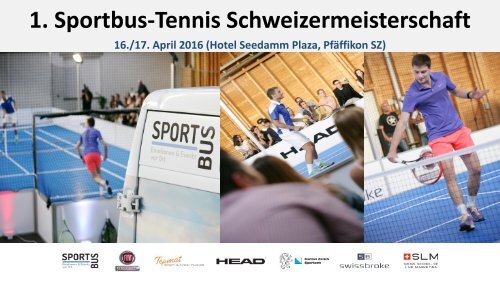 1_Schweizermeisterschaft_Sportbus_Tennis_2016_Detailinfos