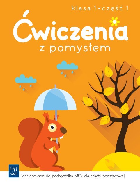 Ćwiczenia z pomysłem. Kl. 1. Cz. 1