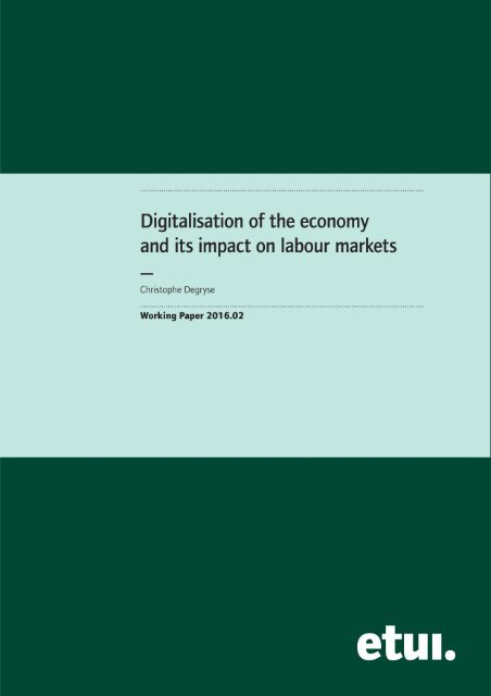 Digitalisation of the economy and its impact on labour markets —