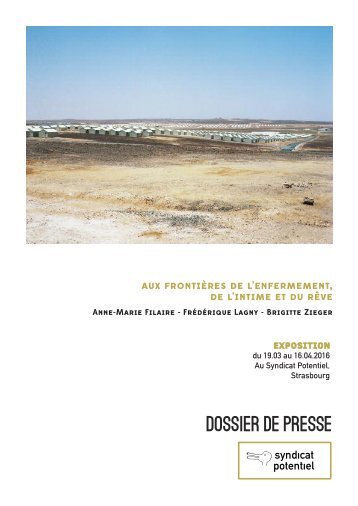 Dossier Presse Aux frontières de l’enfermement, de l’intime et du rêve