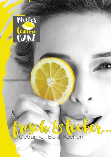 MISTER LEMON CAKE  - Getränke & Speisen