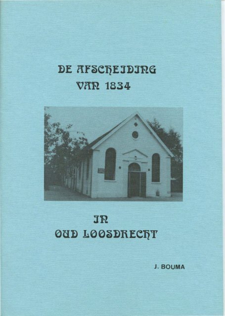 De Afscheiding van 1834 te Oud-Loosdrecht