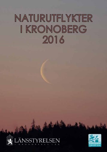 NATURUTFLYKTER I KRONOBERG 2016