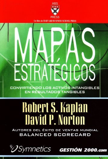 Mapas Estratégicos - Robert S. Kaplan, David P. Norton -  Harvard Business School, Press