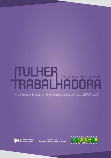 Mulheres e trabalho breve análise do período 2004-2014