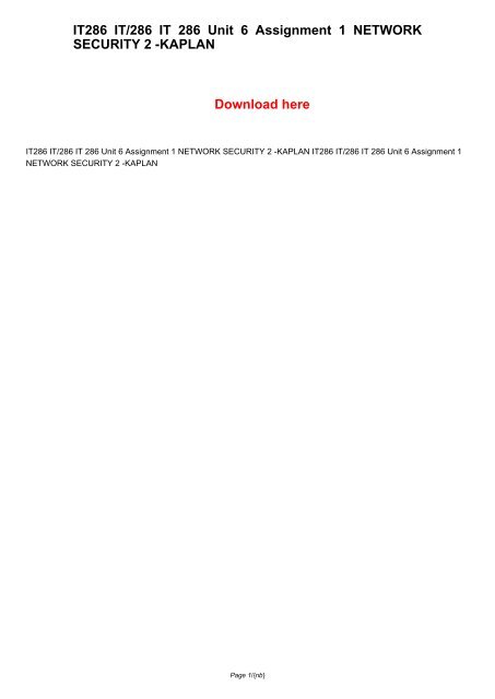 I 286 Sample IT286 IT/286 IT 286 Unit 6 Assignment 1 NETWORK SECURITY 2 -KAPLAN