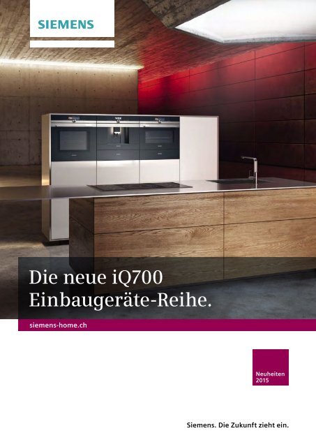 Siemens - Die neue iQ700 Einbaugeräte-Reihe.