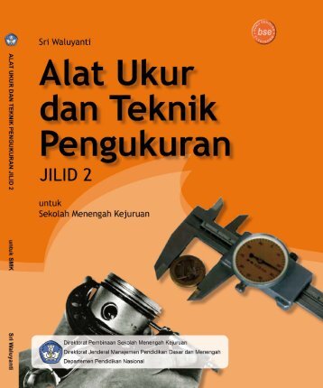 kelas11_alat ukur dan Teknik Pengukuran Jilid 2_sri